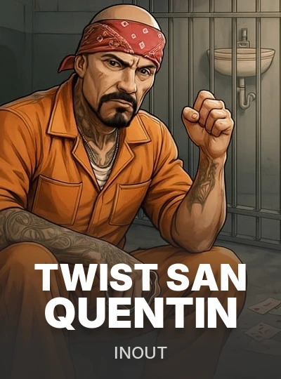 Twist San Quentin
